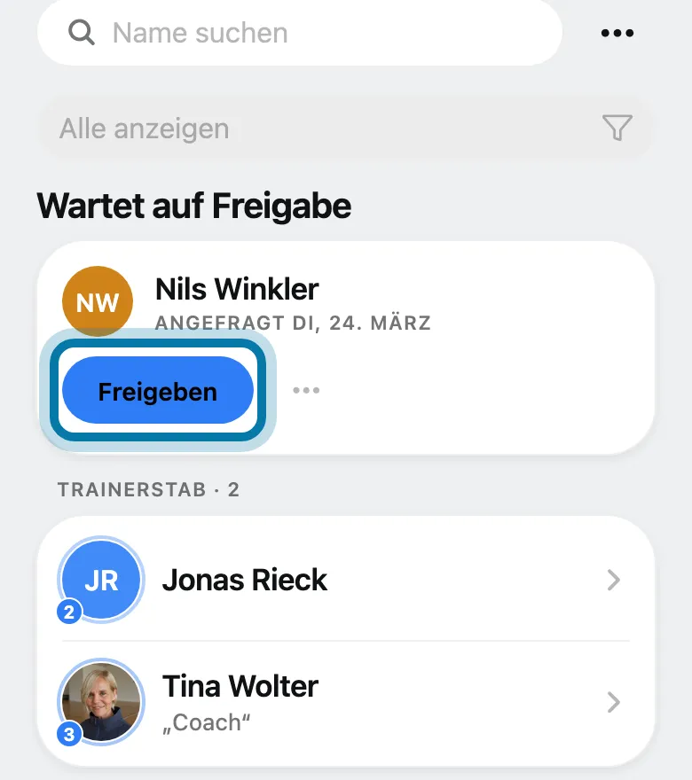 Tippe unter Wartet auf Freigabe bei der Person auf Freigeben.