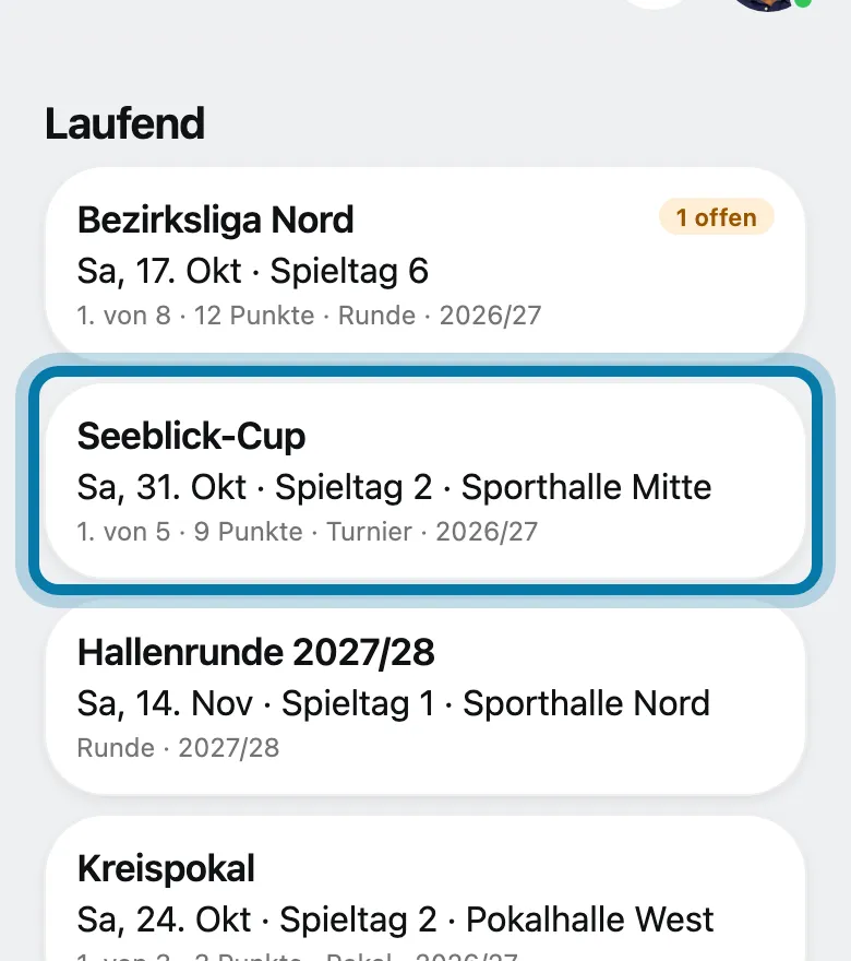 Öffne unter Mehr › Sport › Wettbewerbe deinen Wettbewerb.