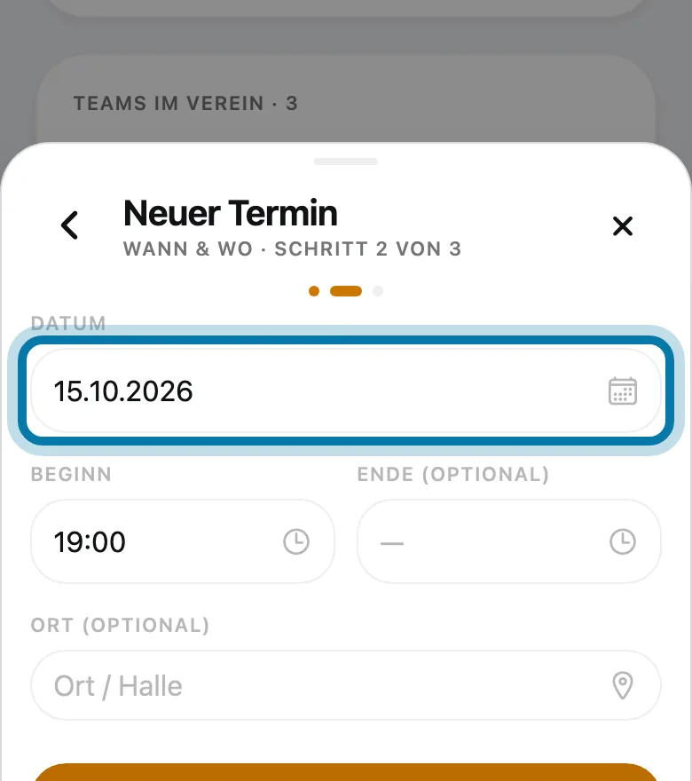 Stell bei Datum und Beginn den Tag und die Uhrzeit ein.