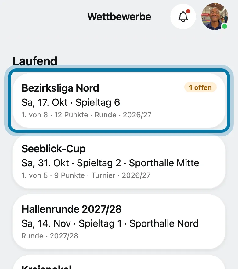 Öffne unter Mehr › Sport › Wettbewerbe deinen Wettbewerb.